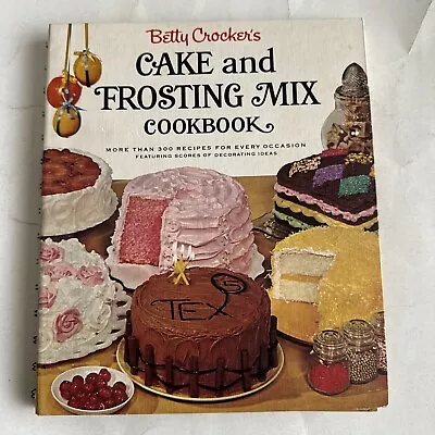 Vintage Betty Crocker’s Cake And Frosting Mix Cookbook First Edition 1st - 1966 • $17.99