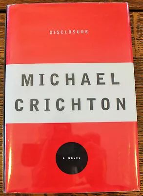 Michael Crichton Disclosure SIGNED INSCRIBED True 1st Edition 1st Printing HC • $49.99