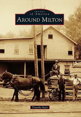 Around Milton New York Images Of America Paperback • $16.24