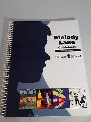 Calvert School Melody Lane Guidebook ENMLG0502$0603 Homeschool • $2