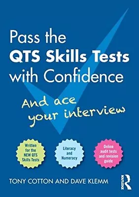 Pass The QTS Skills Tests With Confidence: And Ace Your Interview By Tony Cotton • £9.42