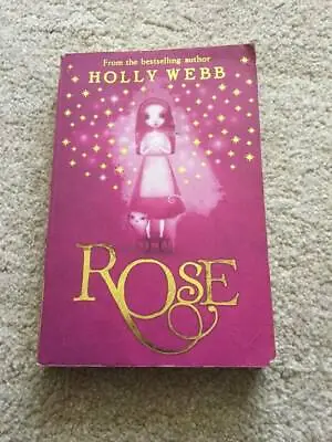 Rose By Holly Webb - Paperback Book  • £1
