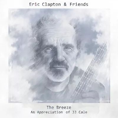 The Breeze: An Appreciation Of JJ Cale - ERIC CLAPTON*TOM PETTY*WILLIE NELSON • $3.92