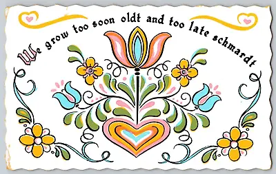 VTG Sticker Postcard~ Hippie Floral~ Quote & Saying~ Too Soon & Too Late • $7.95