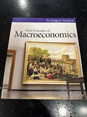 Mankiw's Principles Of Economics Ser.: Brief Principles Of Macroeconomics By N. • $5