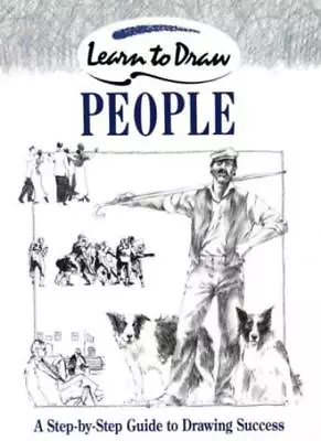 Collins Learn To Draw - People: A Step-by-Step Guide To Drawing SuccessPhilip  • £2.47