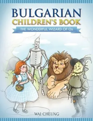 Bulgarian Children's Book: The Wonderful Wizard Of Oz.9781546612674 New<| • £11.61