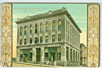 Mt Pleasant PA The First National Bank And Citizens Trust Company 1914 • $5.88