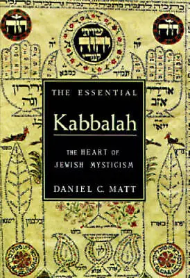 The Essential Kabbalah: The Heart Of Jewish Mysticism - Hardcover - GOOD • $5.81