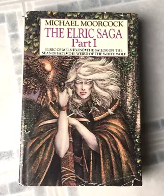 THE ELRIC SAGA PART 1 Michael Moorcock Hardcover BCE Book Club Edition • $19.95