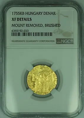 1755KB Hungary 1 Ducat Gold Coin - Maria Theresa  NGC XF Dets/Mt Removed-Brushed • $1049.93