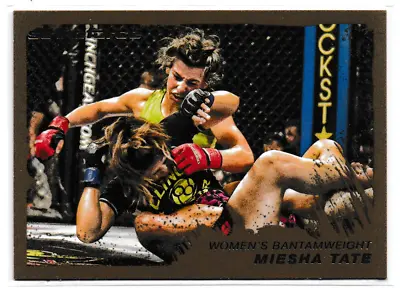 Miesha Tate 2011 Topps UFC Moment Of Truth Gold Rookie Card # 129 • $25