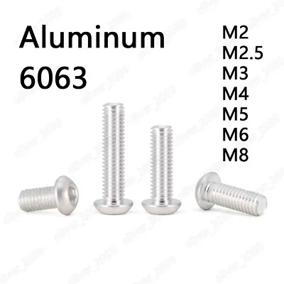 Aluminum Alloy 6063 Allen Bolts Hex Socket Button Head Screws M2 M3 M4 M5 M6 M8 • $56.91