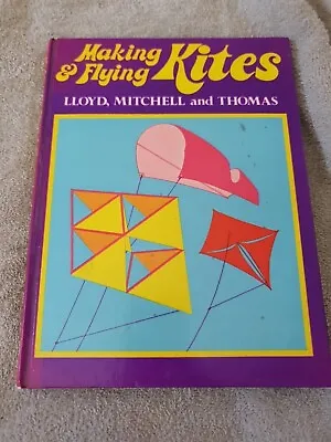 Making And Flying Kites Lloyd Mitchell And Thomas • £1.99