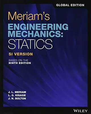 £48.93 • Buy Meriams Engineering Mechanics: Statics SI Version By J N Bolton L G Kraige James