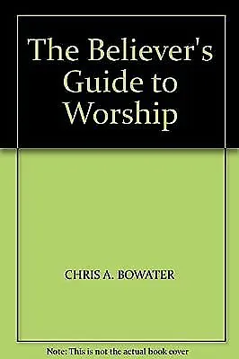 £2.38 • Buy The Believers Guide To Worship, Bowater, Chris A., Used; Good Book