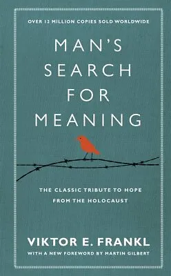 Man's Search For Meaning: The Classic Tribute By Viktor E Frankl NEW Hardcover • $18.50