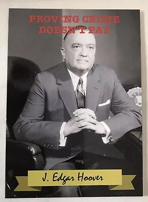 J. Edgar Hoover   2023 HISTORIC AUTOGRAPHS The Mob   Number 57  SP • $5