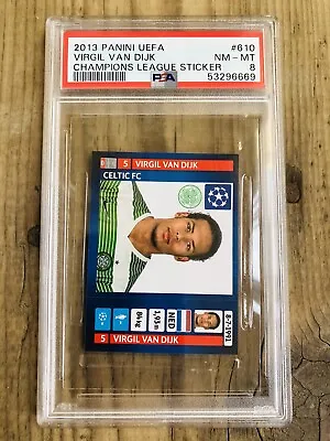 VIRGIL VAN DIJK ~ 2013 Panini Champions League Rookie Sticker  #610 🔥 PSA 8 RC • $44.99