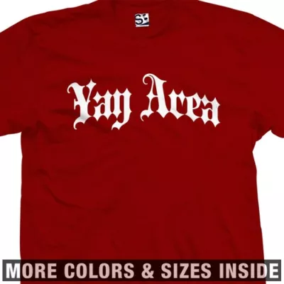 Yay Area Thug Shirt | Gothic E-40 East Oakland Bay Area Womens Ladies Mens Tee • $24.98