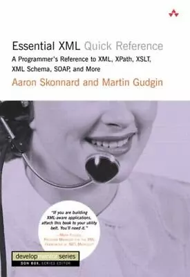 DevelopMentor Ser.: Essential XML Quick Reference : A Programmer's Reference To • $6.99