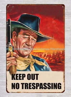 KEEP OUT NO TRESPASSING JOHN WAYNE With Gun Metal Tin Sign Office Designs • $18.88