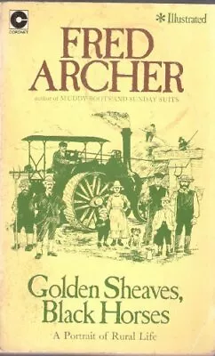 Golden Sheaves Black Horses (Coronet Books)Fred Archer • £2.81