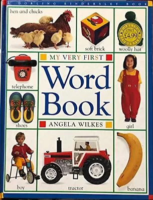 My Very First Word Book By Wilkes Angela Hardback Book The Fast Free Shipping • $6.90