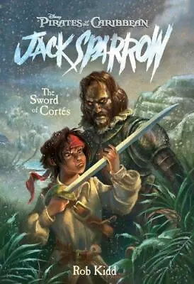 $3.65 • Buy The Sword Of Cortes [Pirates Of The Caribbean: Jack Sparrow, No.4] , Kidd, Rob