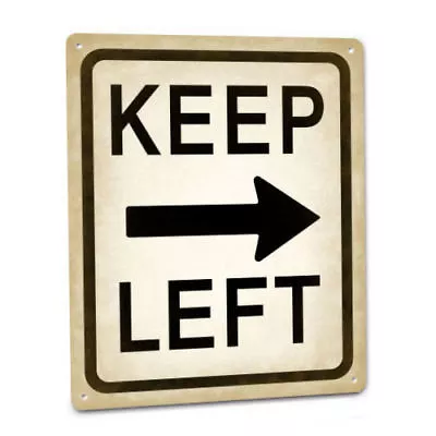 STREET SIGN Funny Keep Left Arrow Pointing Right Vintage Style Room Wall Decor • $19.50