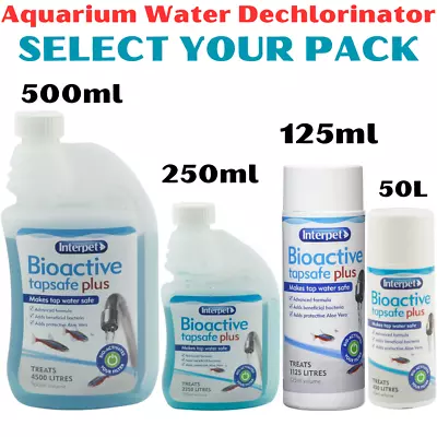 Interpet Bioactive Tap Safe 50ml 125ml 250ml 500ml Aquarium Fish Tank Chlorine • £14.99