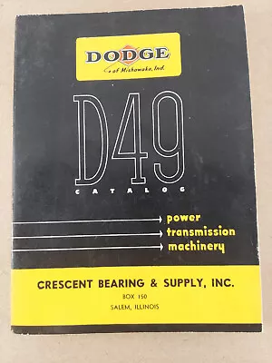 Dodge Catalog D49 1949 Power Transmission Machinery Catalog - Salem Illinois • $9.95