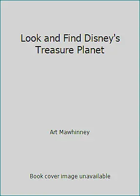 Look And Find Disney's Treasure Planet By Art Mawhinney • $6.75