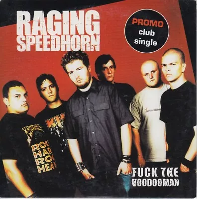 Raging Speedhorn - F**k The Voodooman (2002Promoenhanced CDImport) Ex • $6.09