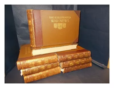 ILLUSTRATED LONDON NEWS The Illustrated War News: In Eight Volumes 1914 First Ed • £1498.45