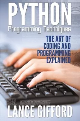 Lance Gifford Python Programming Techniques (Paperback) • $17.58