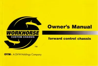 2003 Workhorse Forward Control Chassis Owners Manual User Guide Operator Book • $39.79