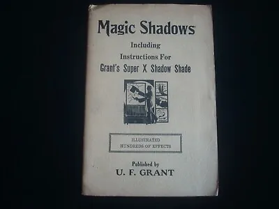 Magic Book Magic Shadows / Super X Shadow Shade By U F Grant Illustrated 1935 • $6.21