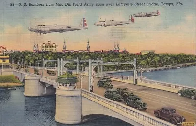 US Bombers From Mac Dill Field Army Base Over Lafayette Street Bridge Tampa Fl • $6