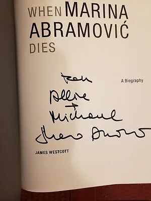 Marina Abramovic WHEN MARINA ABRAMOVIC DIES *Signed Inscribed* 2010 HCDJ 1ST1ST • $375.68