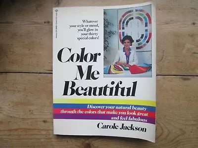 Color Me Beautiful Discover Your Natural Beauty By Carole Jackson • £15