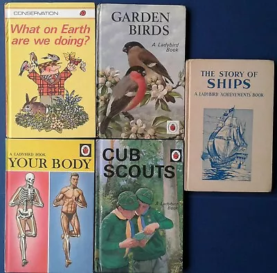 Ladybird Books  X 5 What On Earth   Garden Birds    Your Body  Cub Scouts  Ships • £10