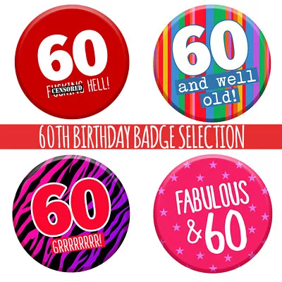 60th 60 Today Birthday Badge 76mm Pin Button Funny Gift Idea For Men Women • £2.49