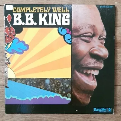B.B. King Completely Well Vinyl LP BLS 6037 *Promo* • $40