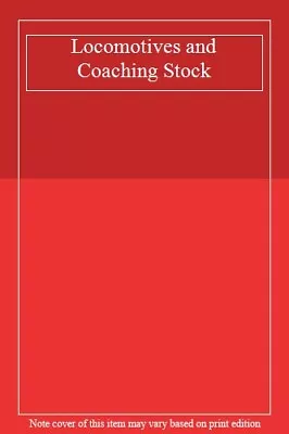 £3.65 • Buy Locomotives And Coaching Stock. 9780906579930
