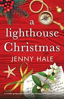 A Lighthouse Christmas: A Totally Gorge... Hale Jenny • £3.49