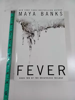 Fever By Maya Banks 2013 Paperback • $4.80