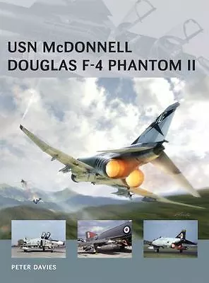 USN McDonnell Douglas F-4 Phantom II [Air Vanguard 22] • $6.99