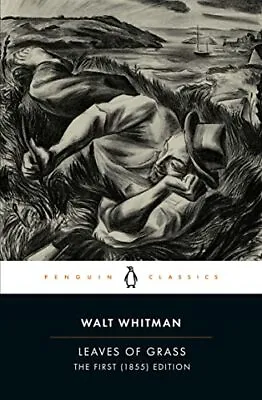 Leaves Of Grass: The First (1855) Edition (Penguin... By Whitman Walt Paperback • £12.99