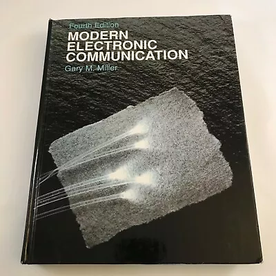 Gary M Miller Hardcover Book Modern Electronic Communication 4th Edition • $15